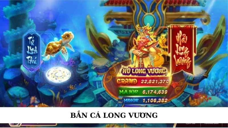Bắn cá long vương
