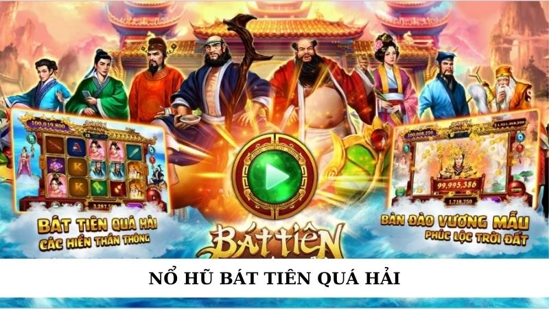 Nổ hũ bát tiên quá hải